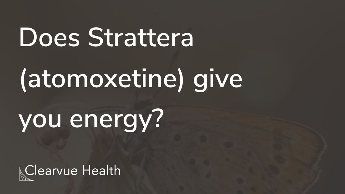 Does Strattera (atomoxetine) give you energy?